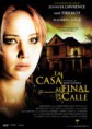 LA CASA AL FINAL DE LA CALLE