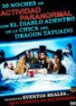 30 NOCHES DE ACTIVIDAD PARANORMAL CON EL DIABLO DENTRO LA CHICA DEL DRAGON TATUADO