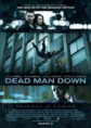 LA VENGANZA DEL HOMBRE MUERTO , DEAD MAN DOWN